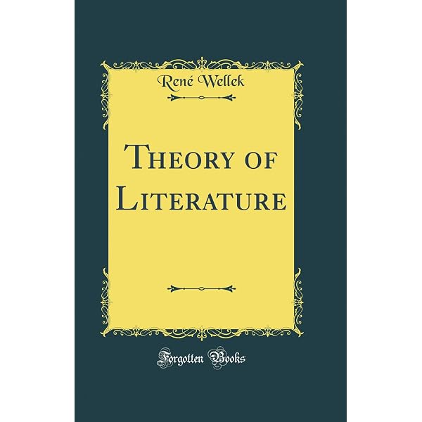 Theory Of Literature: New Revised Edition: Rene Wellek, Austin